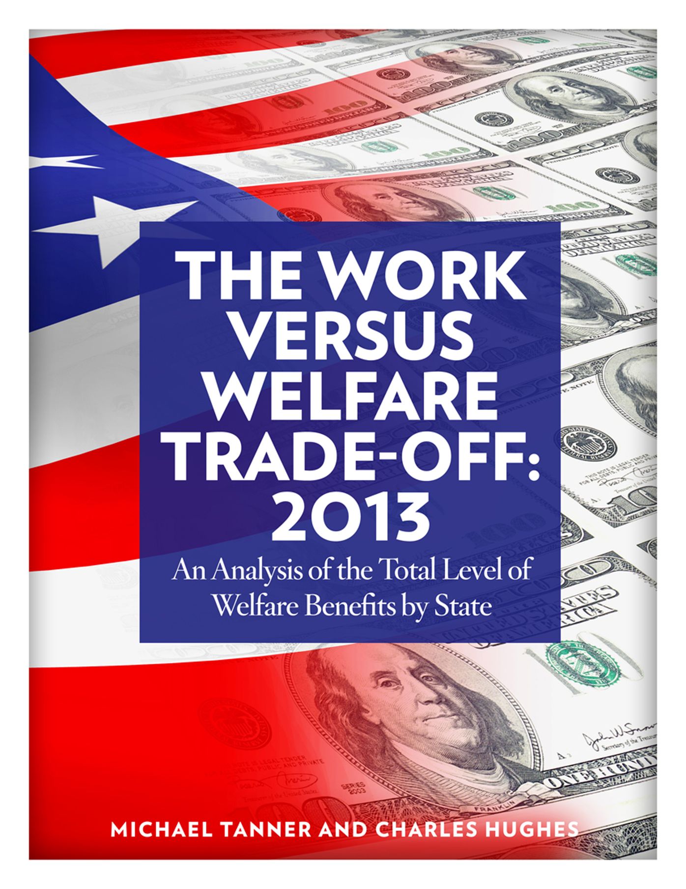 The Work Versus Welfare Trade-off: 2018: An Analysis of the Total Level of Welfare Benefits by State