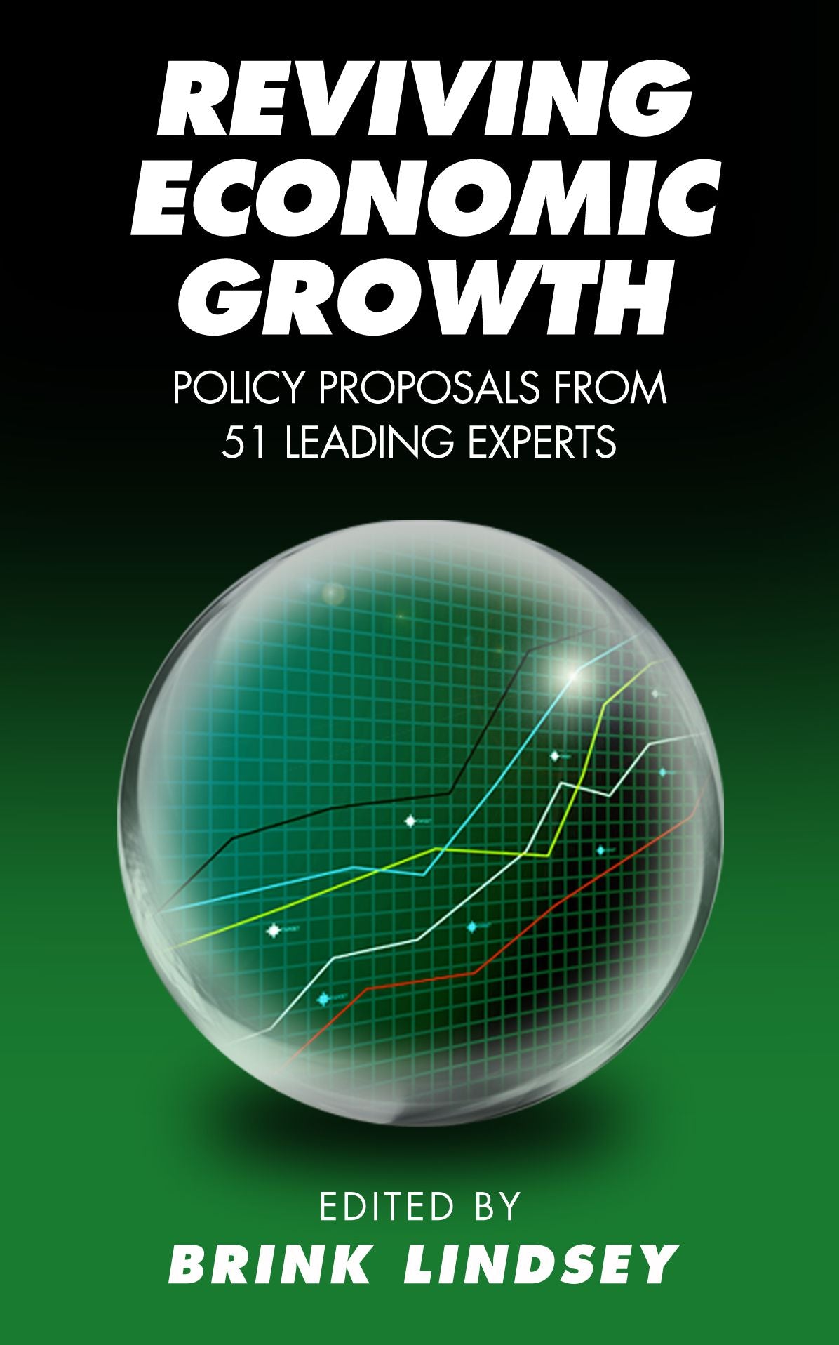 Reviving Economic Growth: Policy Proposals from 51 Leading Experts
