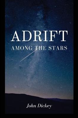 Adrift Among the Stars
