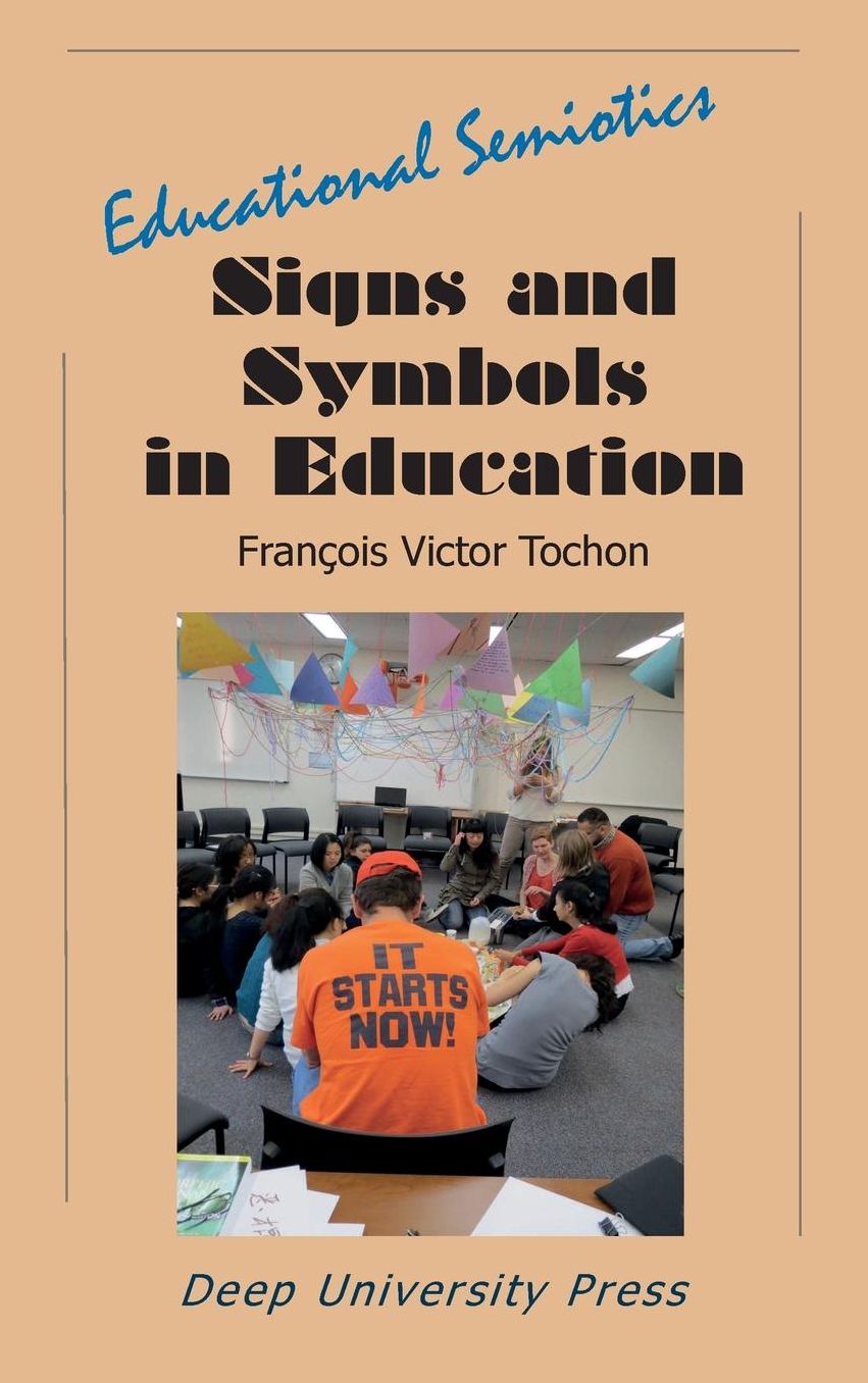 Signs and Symbols in Education: Educational Semiotics