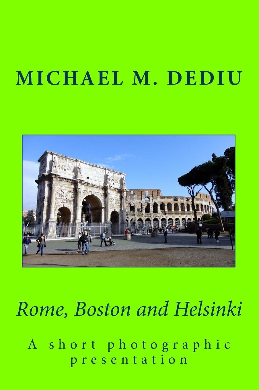 Rome, Boston and Helsinki: A Short Photographic Presentation