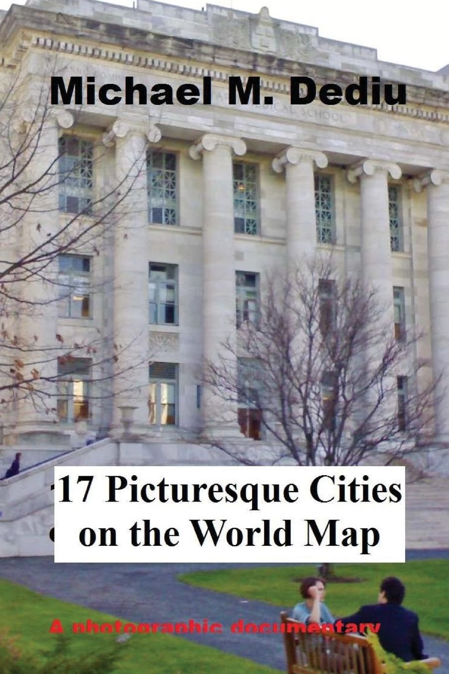 17 Picturesque Cities on the World Map: A photographic documentary