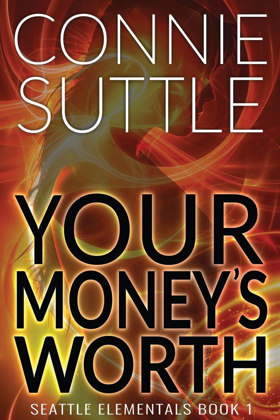 Your Money's Worth: Seattle Elementals, Book 1