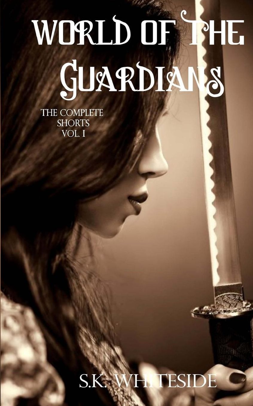 World of the Guardians: The Complete Shorts