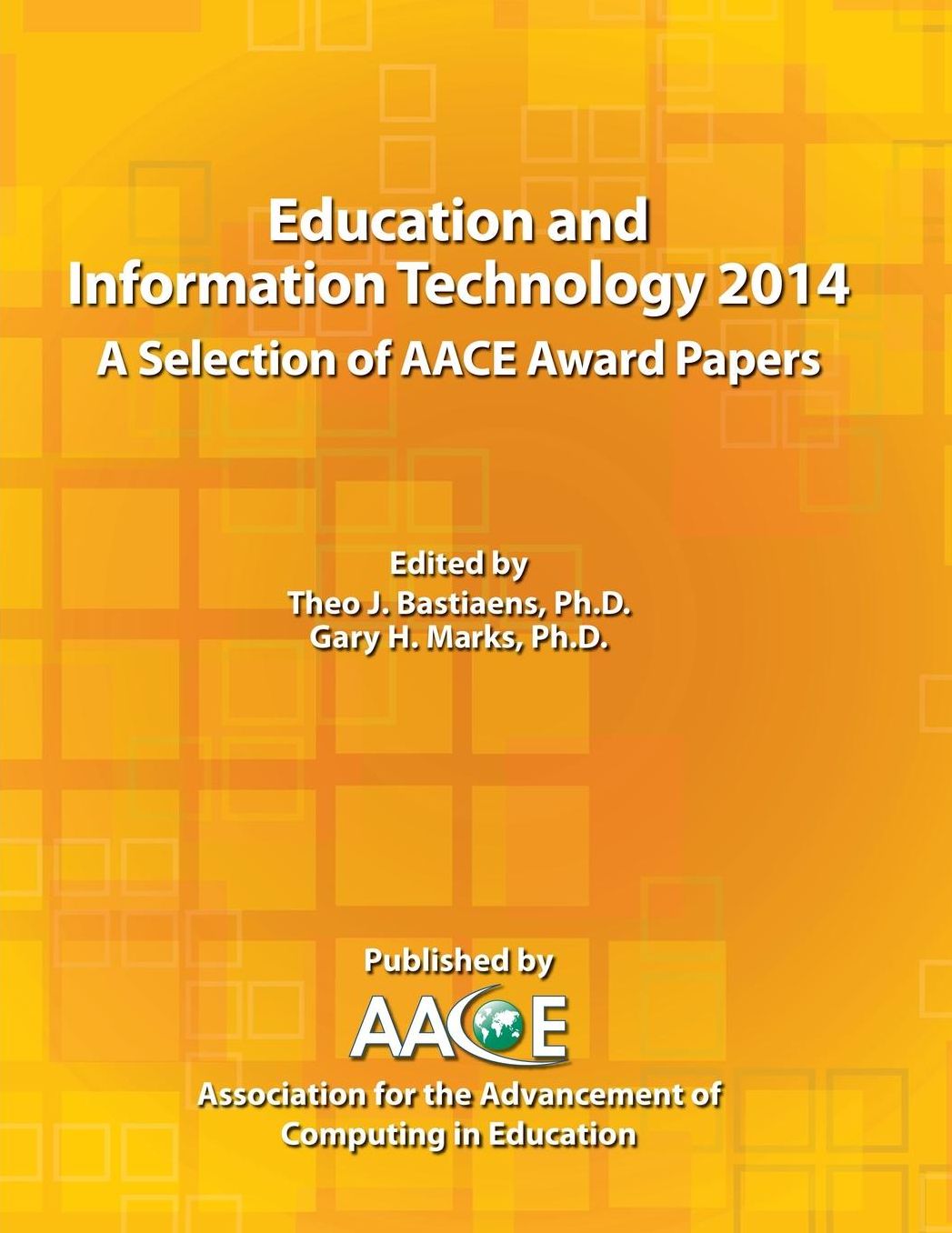 Education and Information Technology 2014 - A Selection of AACE Award Papers