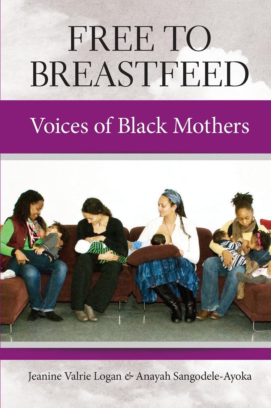 Free to Breastfeed: Voices of Black Mothers