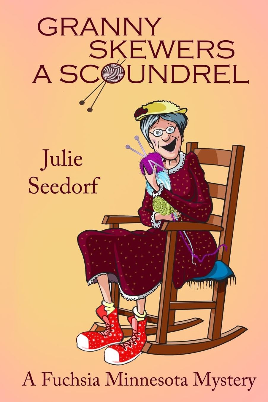 Granny Skewers a Scoundrel: A Fuschia Minnesota Mystery