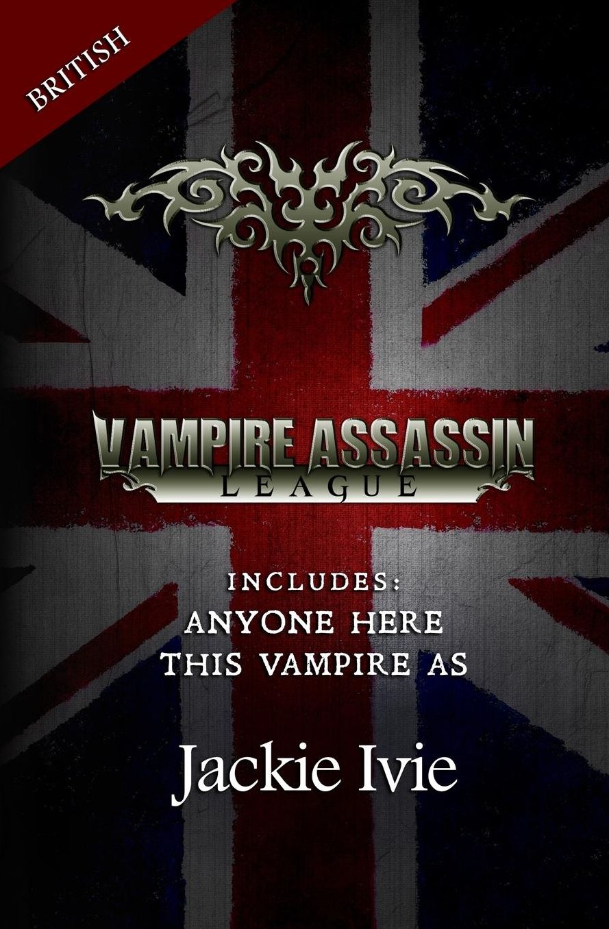 Vampire Assassin League, British: This Vampire As & Anyone Here