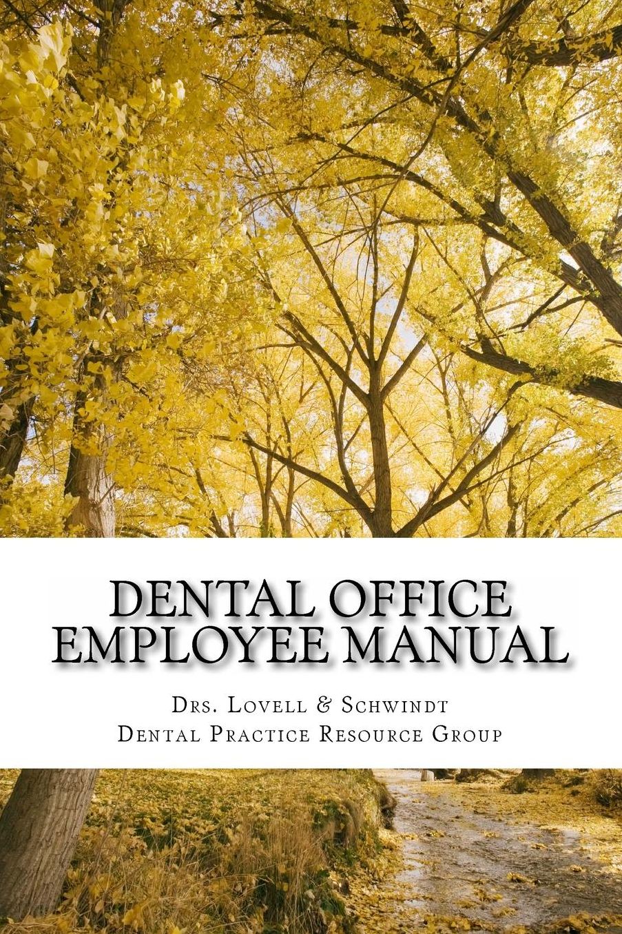 Dental Office Employee Manual: Policies & Procedures