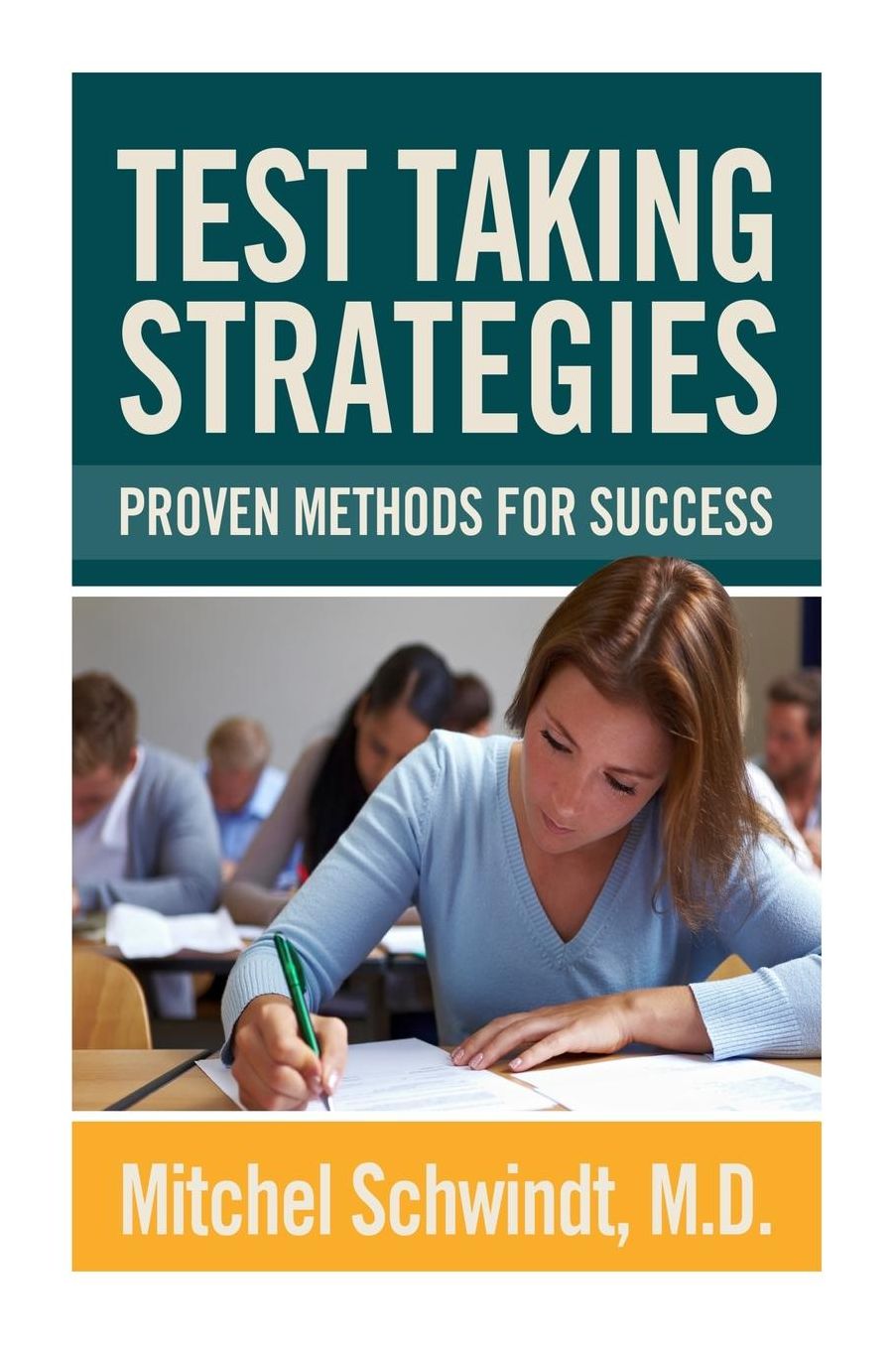 Test Taking Strategies: Proven Methods For Success