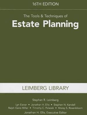 The Tools & Techniques of Estate Planning, 16th Edition