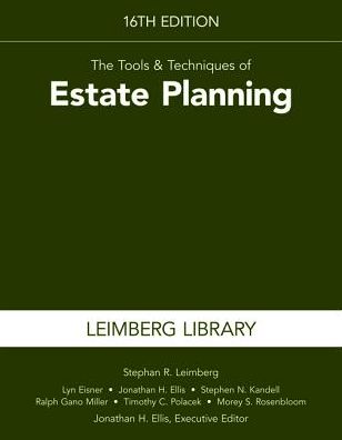 The Tools & Techniques of Estate Planning, 16th Edition