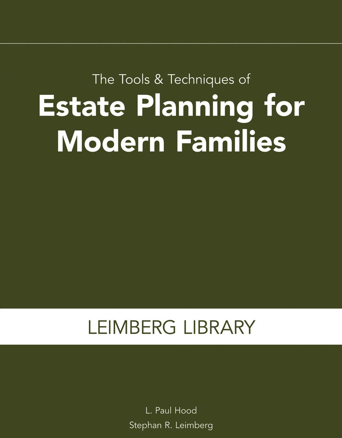 The Tools & Techniques of Estate Planning for Modern Families