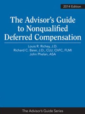 The Advisor's Guide to Nonqualified Deferred Compensation