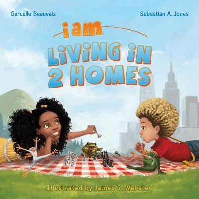 I Am Living in 2 Homes (I Am Book #2)