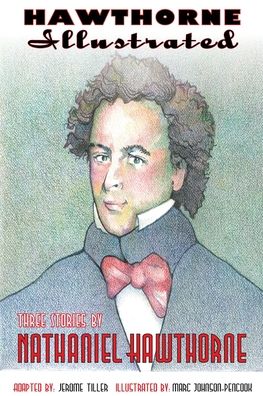 Hawthorne : Three Stories by Nathaniel Hawthorne