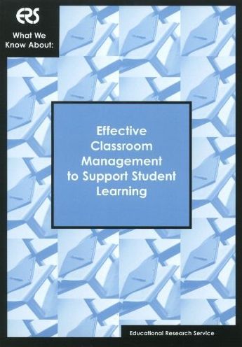What We Know About: Effective Classroom Management to Support Student Learning