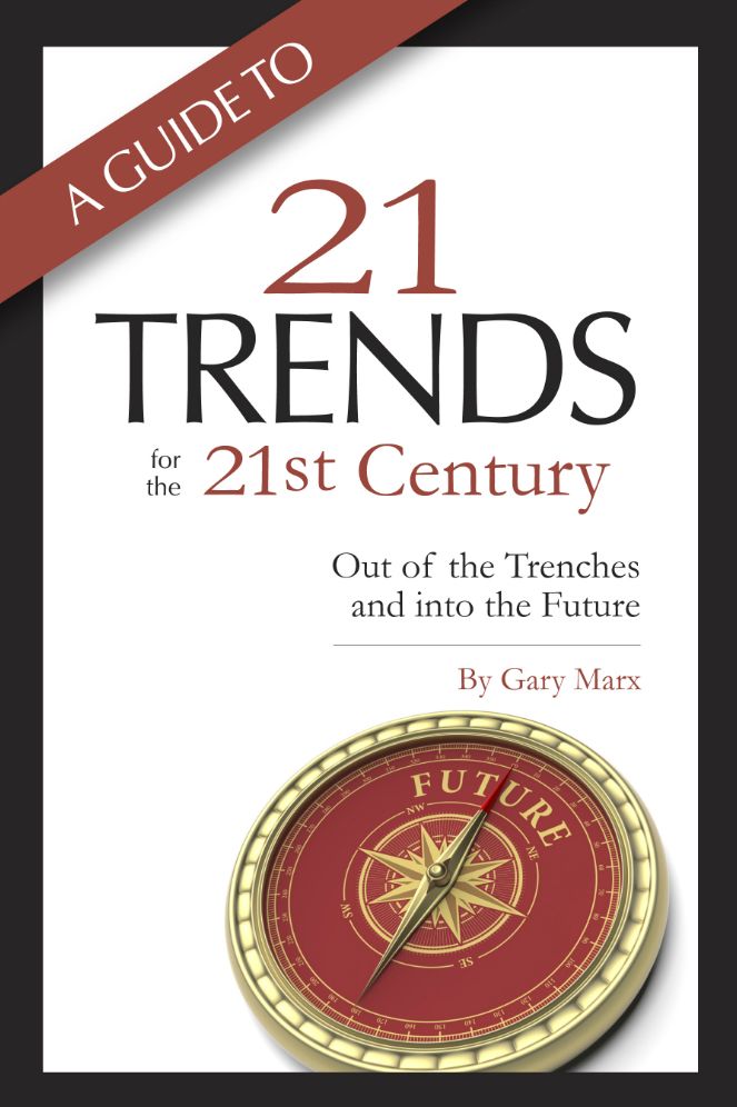 A Guide to Twenty-One Trends for the 21st Century: Out of the Trenches and Into the Future
