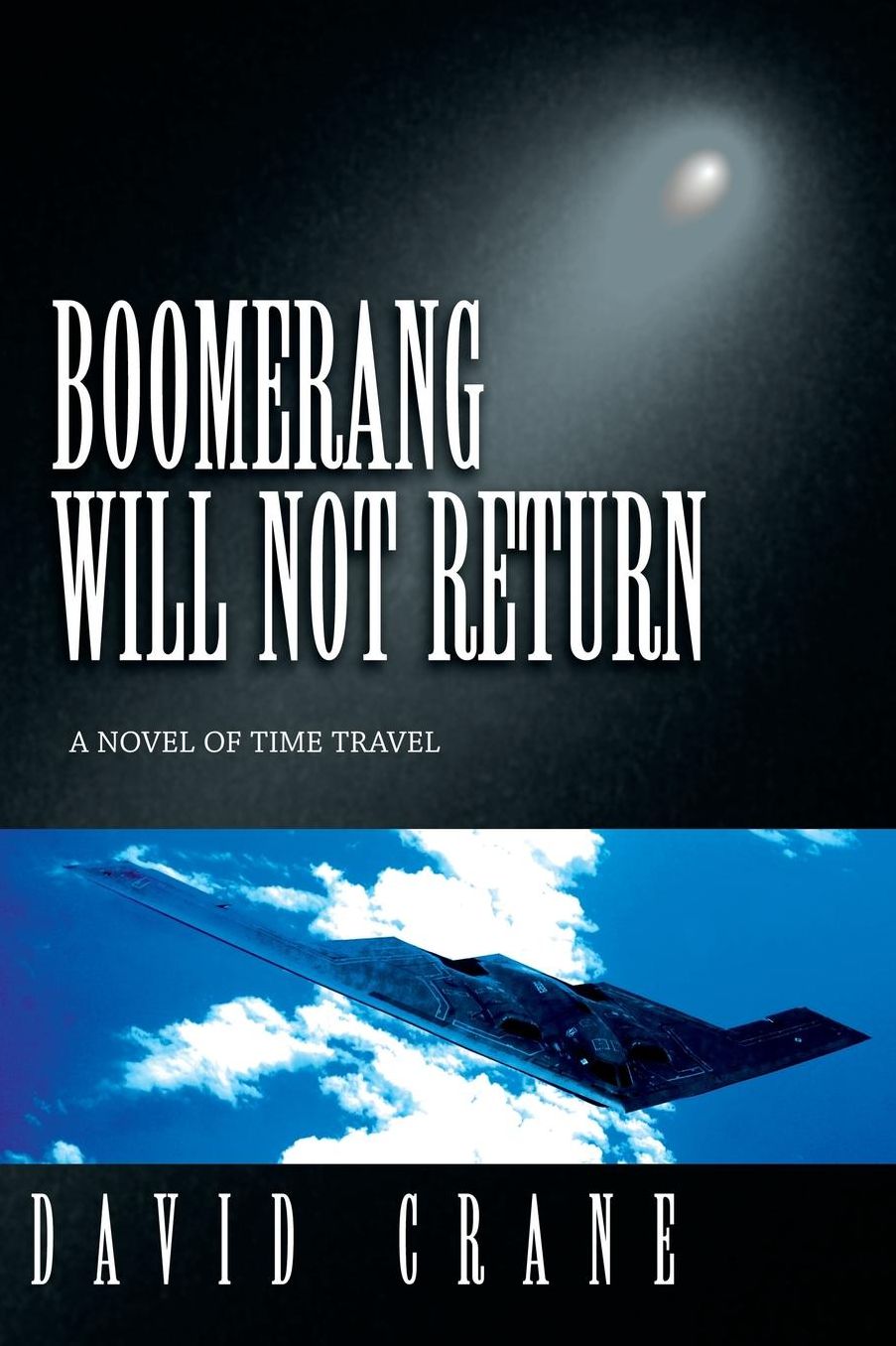 Boomerang Will Not Return: A Novel of Time Travel