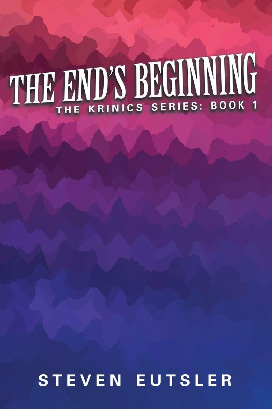 The End's Beginning - Krinics Series: Book 1