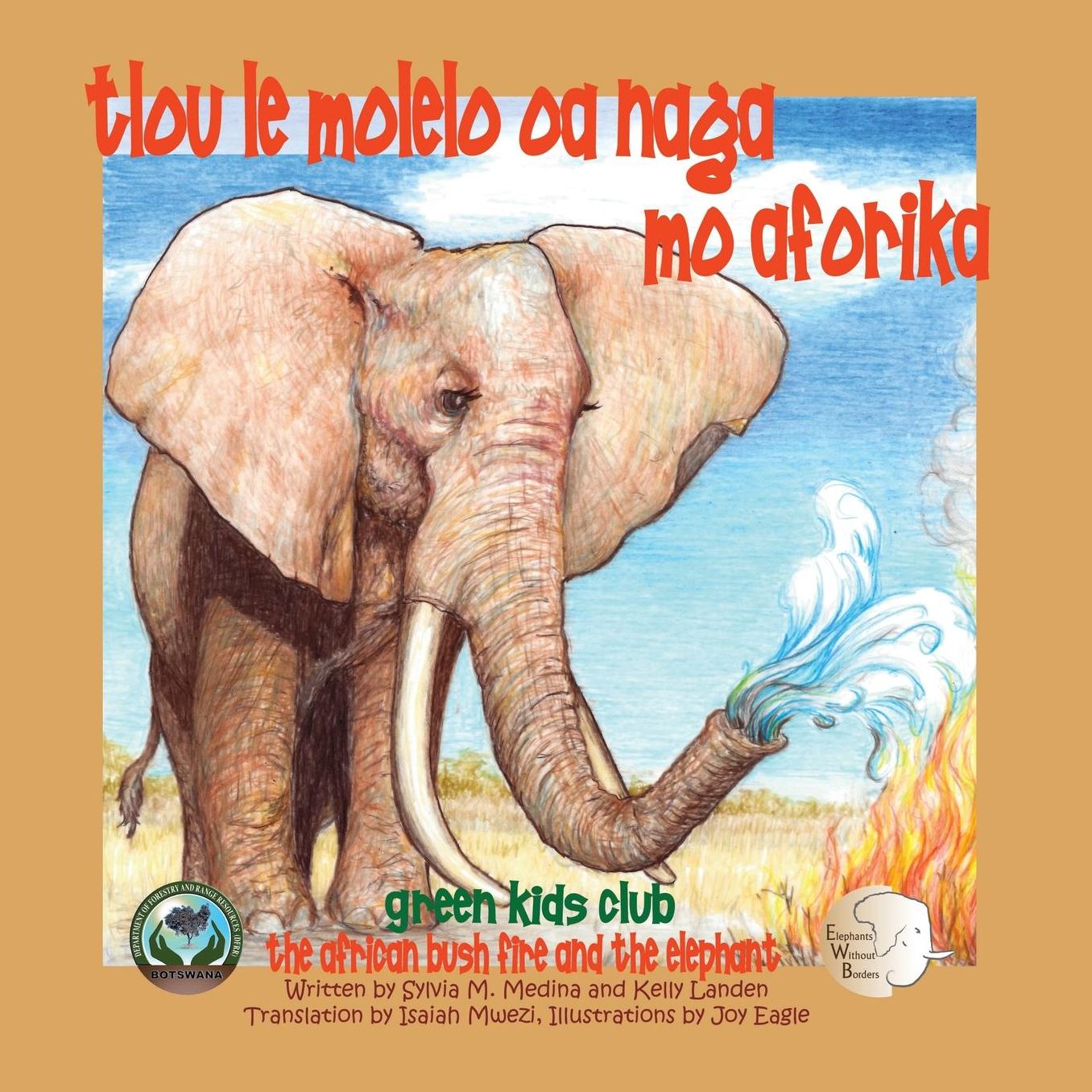 Tlou le Molelo oa naga mo Aforika - In Setswana - The African Bush Fire and the Elephant