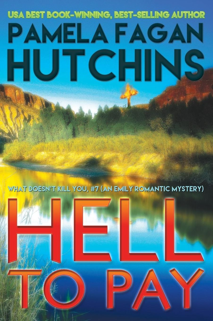 Hell to Pay (What Doesn't Kill You, #7)