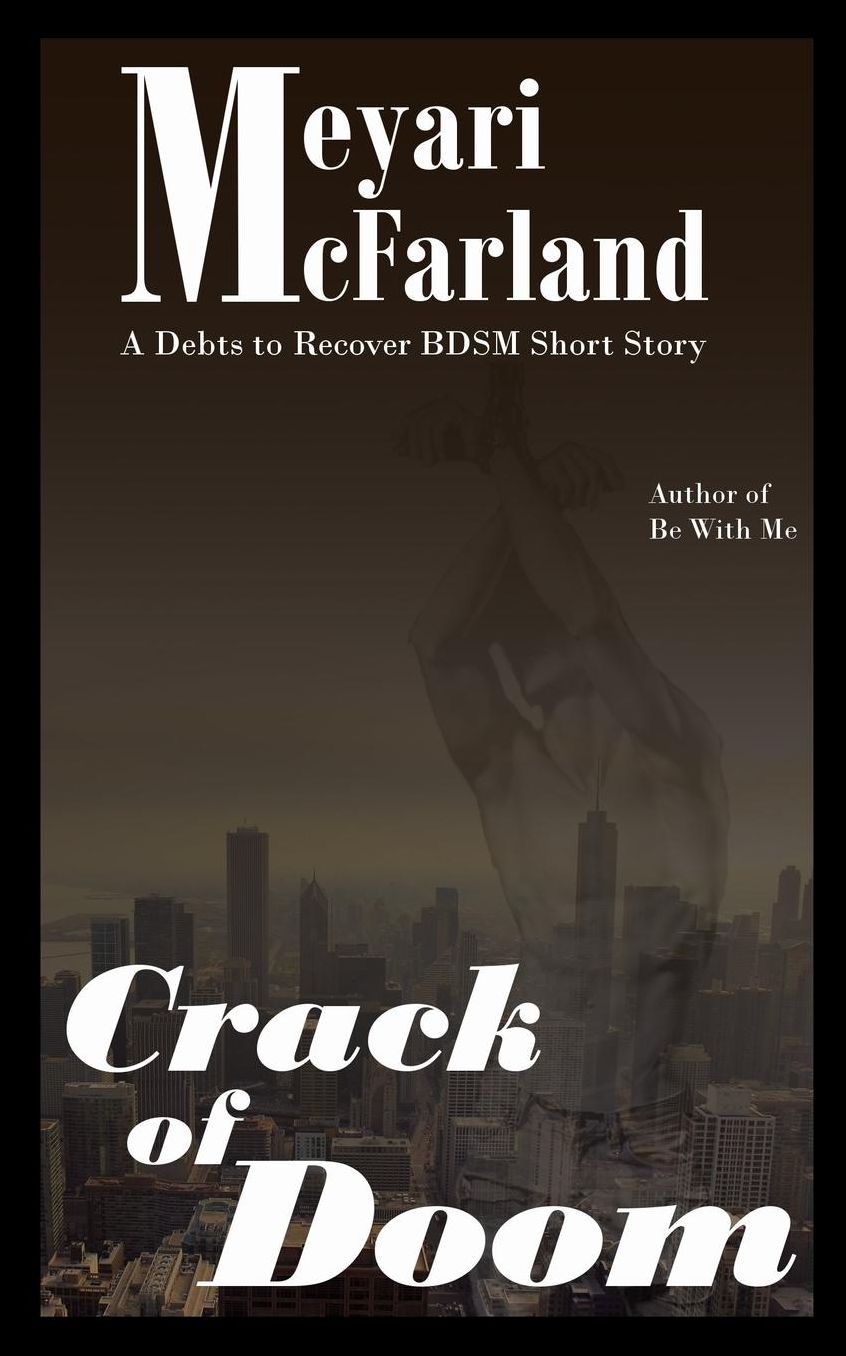 Crack of Doom: A Debts to Recover BDSM Short Story