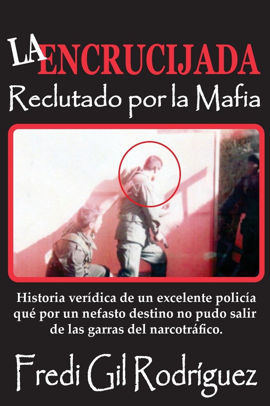 La Encrucijada: Reclutado por la mafia