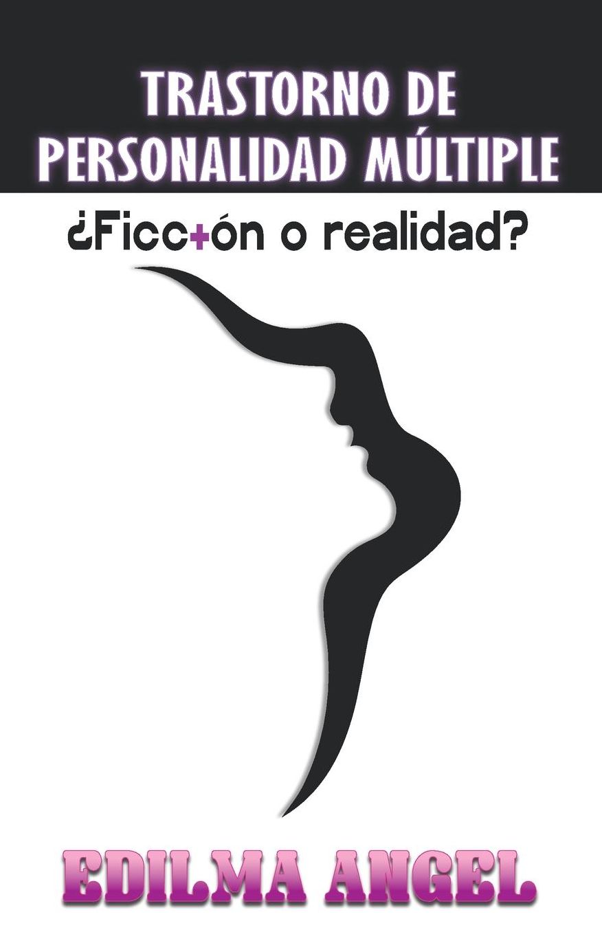 Trastorno de personalidad Múltiple: Ficción o realidad?