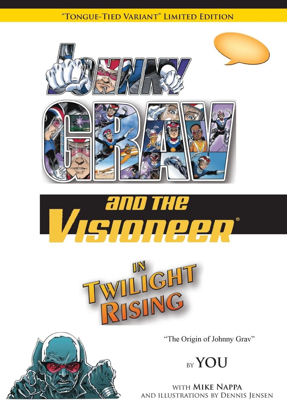 Johnny Grav and the Visioneer in Twilight Rising (Variant Edition): "Tongue-Tied Variant" Limited Edition
