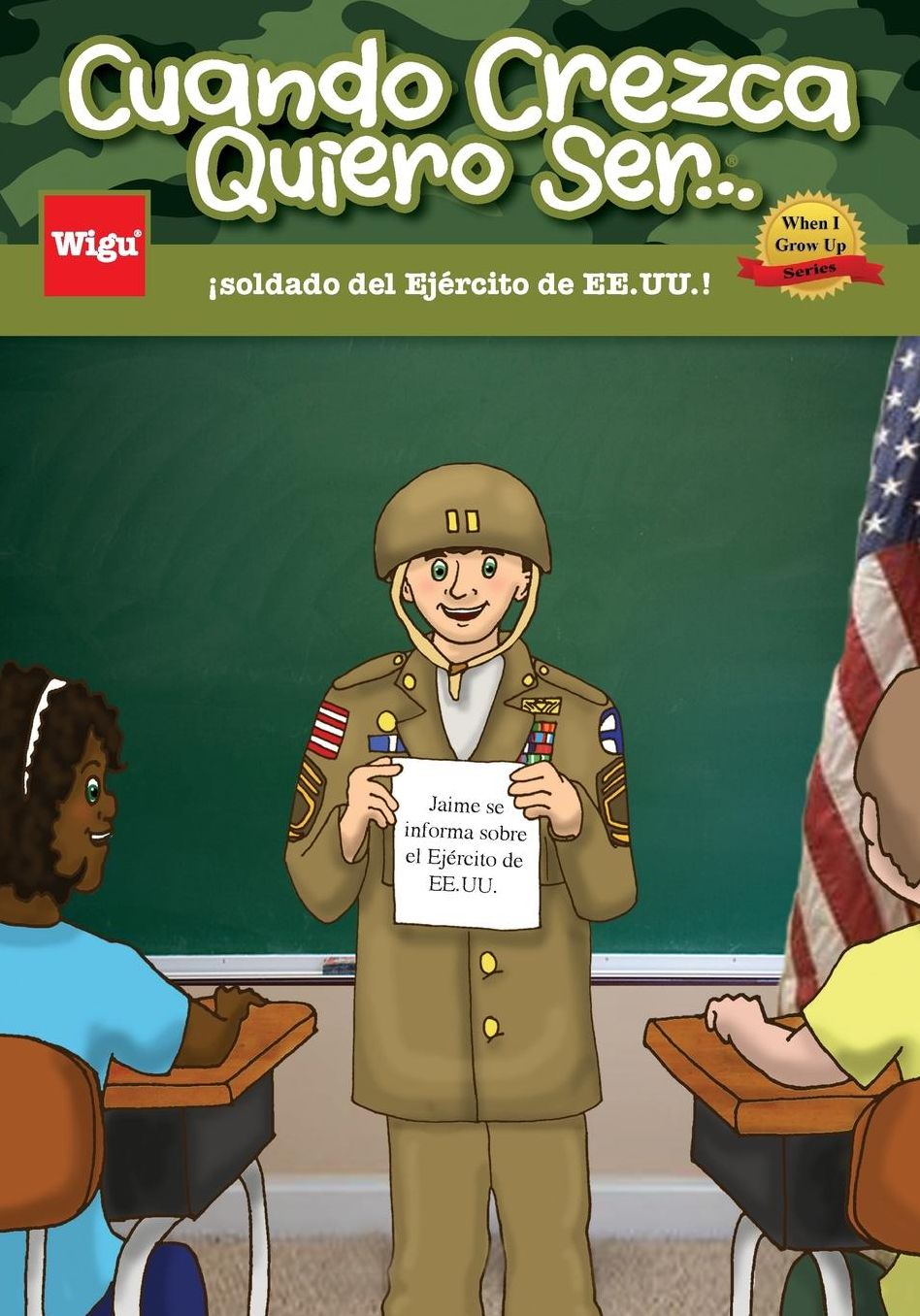 Cuando Crezca Quiero Ser...soldado del Ejército de EE.UU.!: Jaime se informa sobre el Ejército de EE.UU.