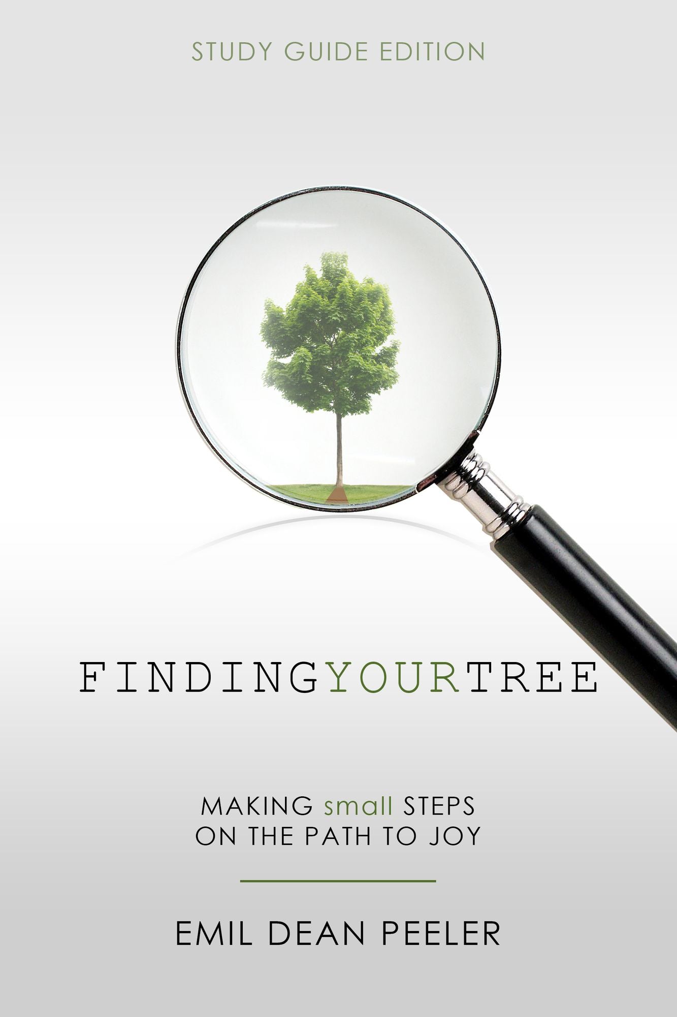 Finding Your Tree: Making Small Steps on the Path to Joy