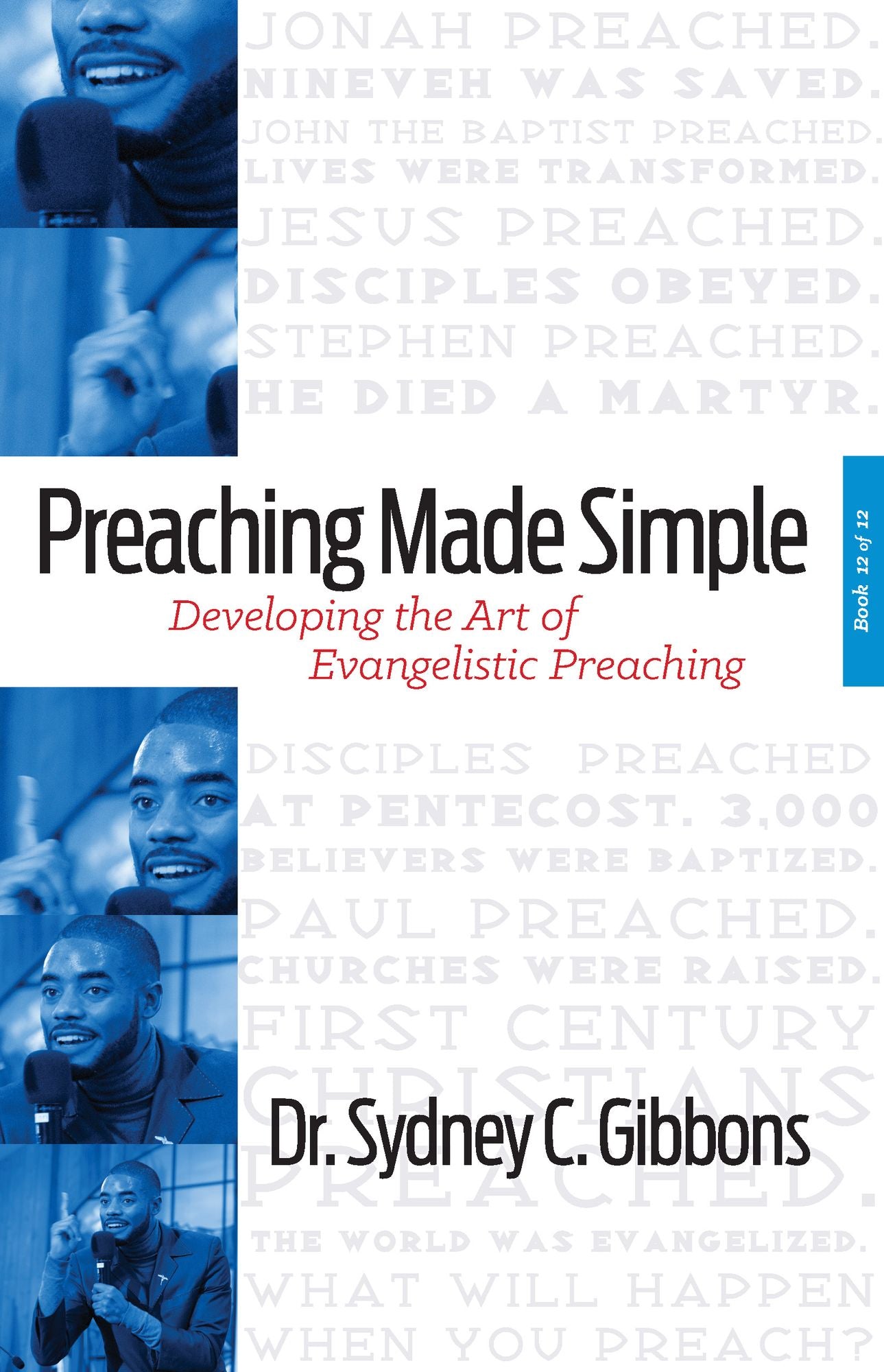 Preaching Made Simple: Developing the Art of Evangelistic Preaching