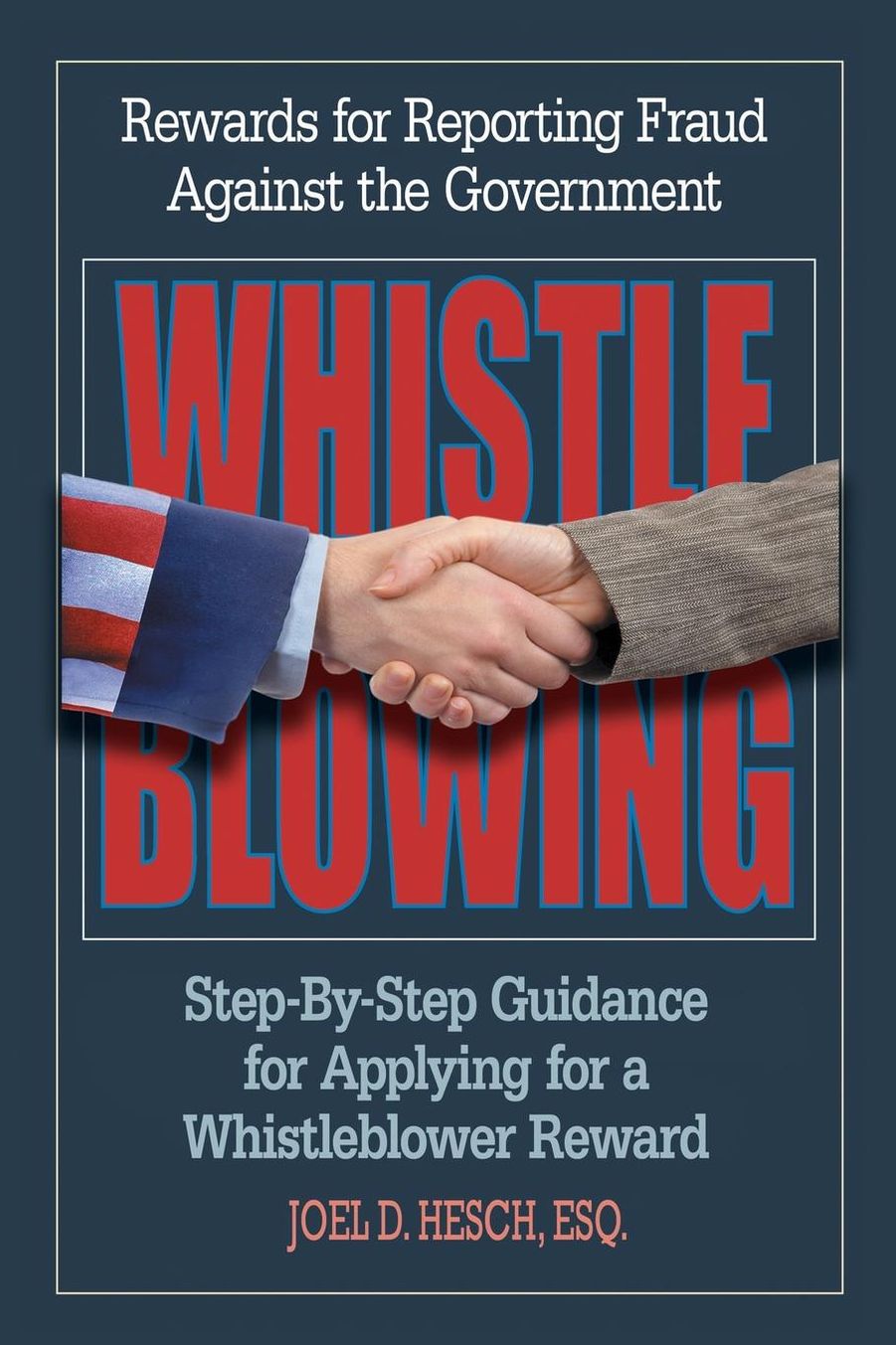 Whistleblowing: Rewards for Reporting Fraud Against the Government, Step-By-Step Guidance for Applying for a Whistleblower Reward