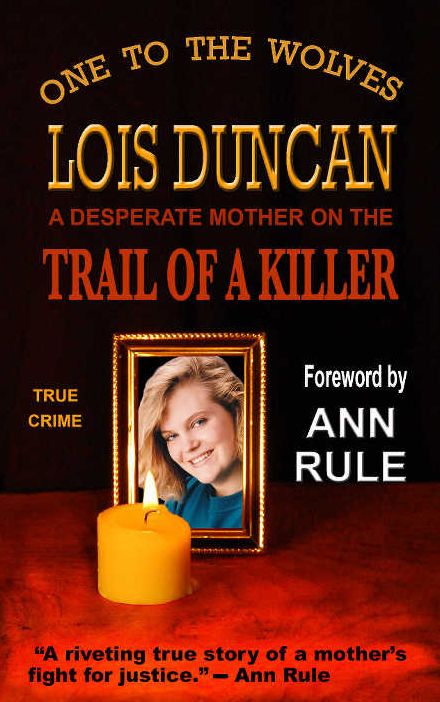One to the Wolves: On the Trail of a Killer