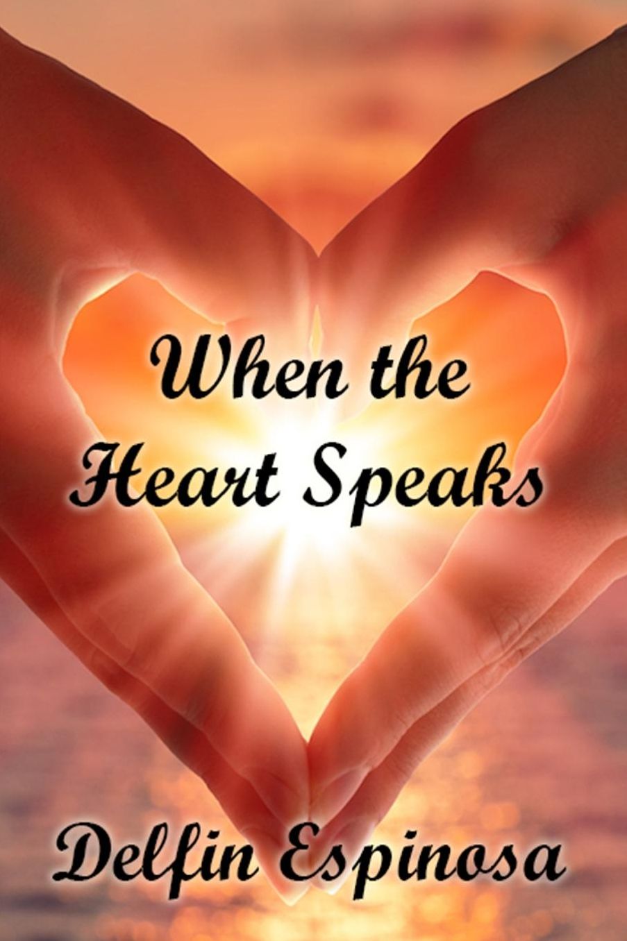 When the Heart Speaks