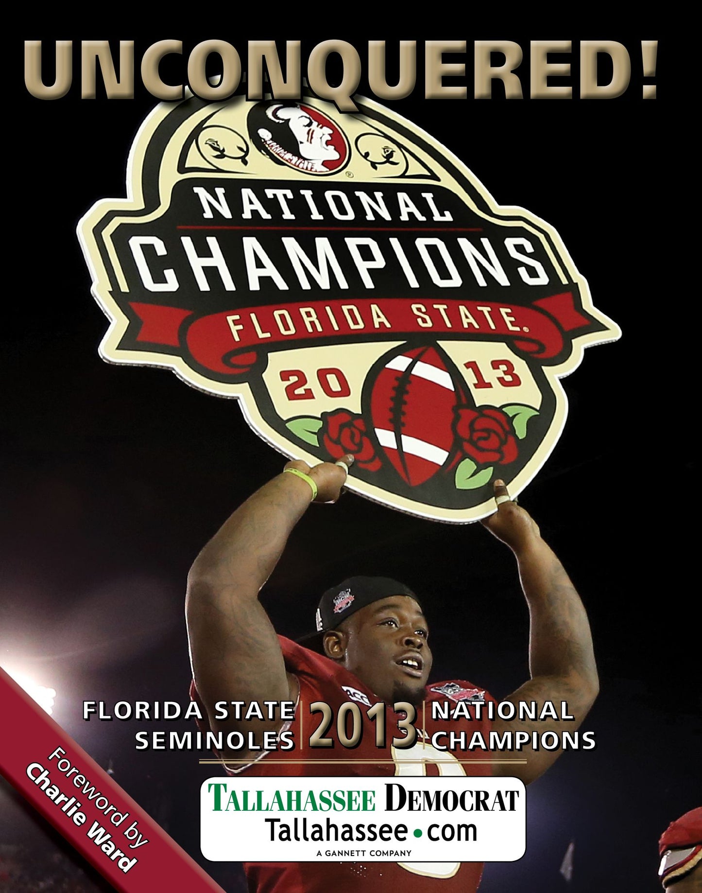 Unconquered! Florida State 2013 National Champions
