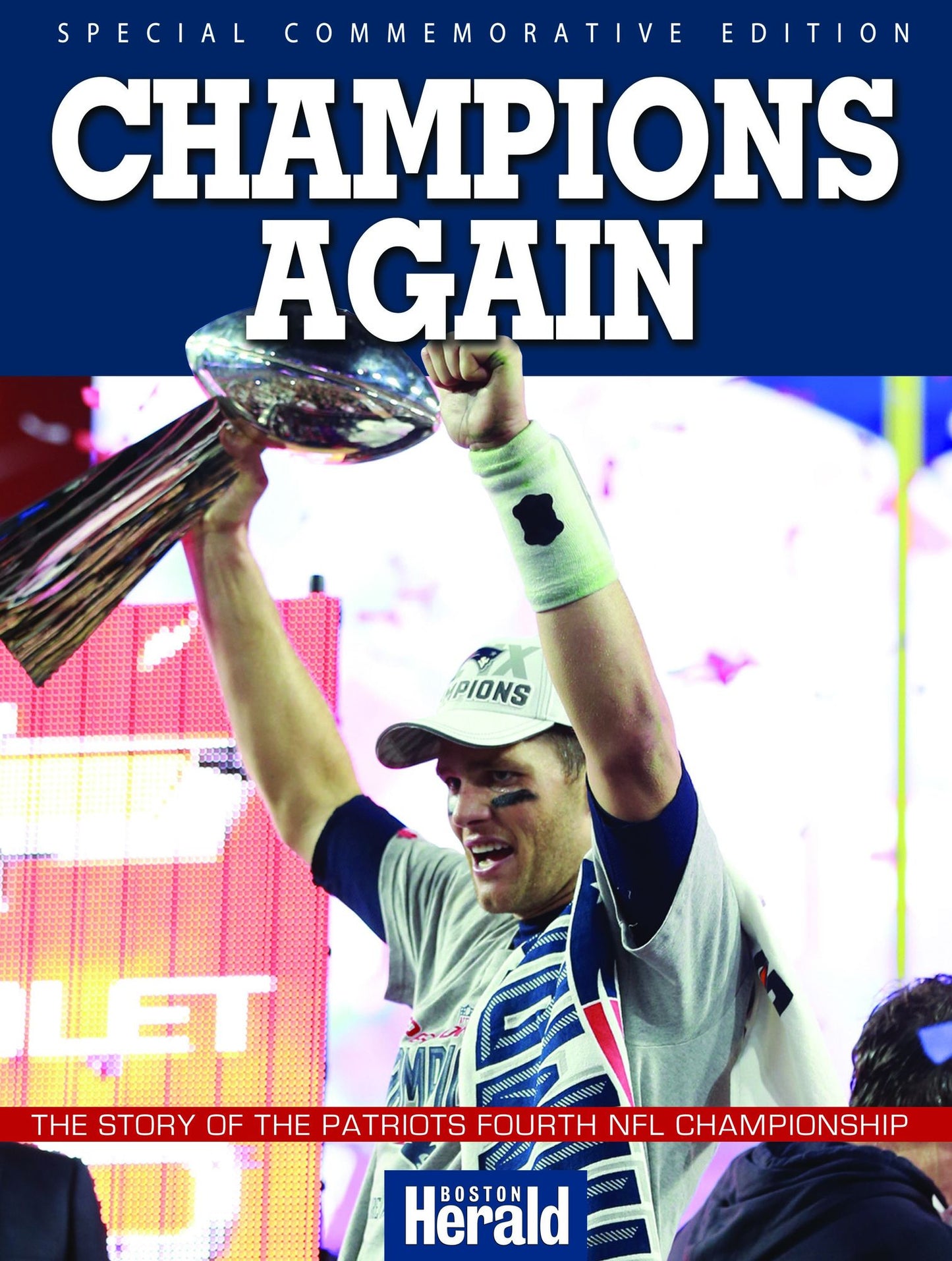 Champions Again: The Story of the Patriots Fourth NFL Championship