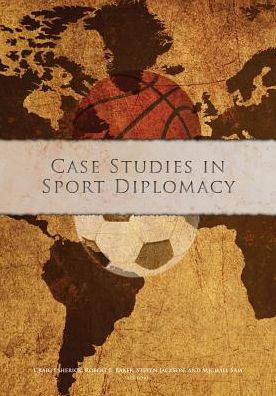 Case Studies in Sport Diplomacy