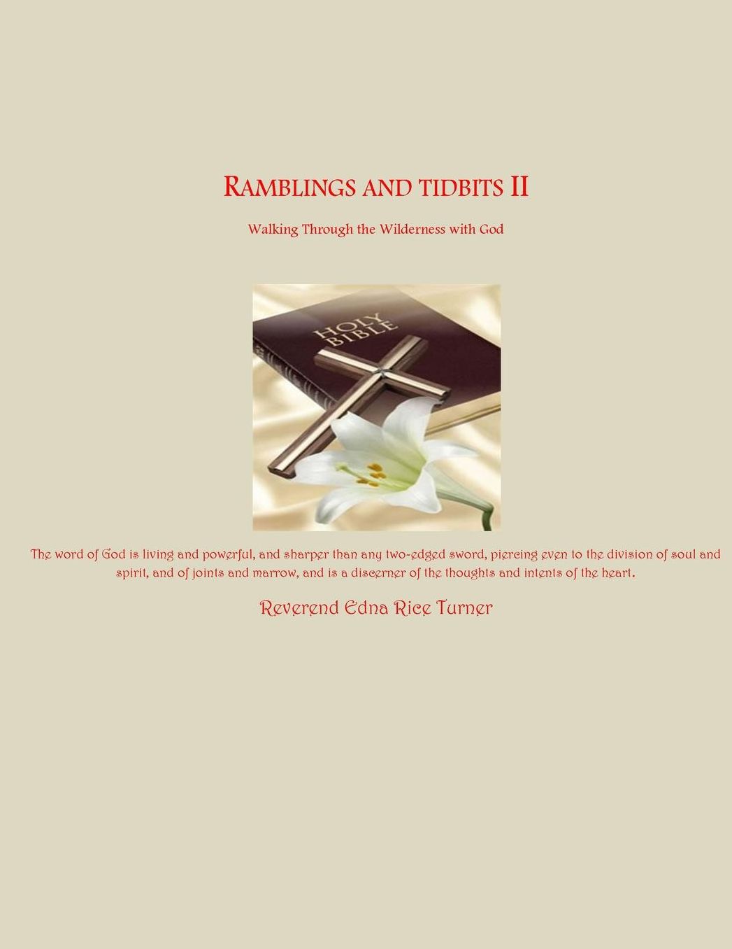 Ramblings and Tidbits II: Walking Through the Wilderness Accompanied By God