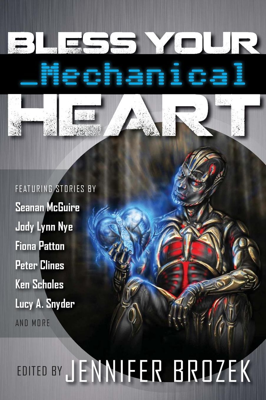 Bless Your Mechanical Heart