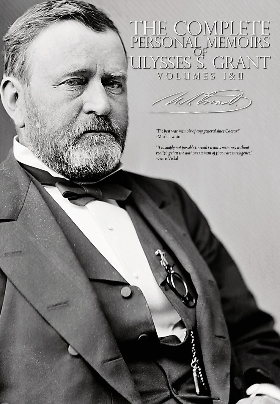 The Complete Personal Memoirs of Ulysses S. Grant - Volumes I and II