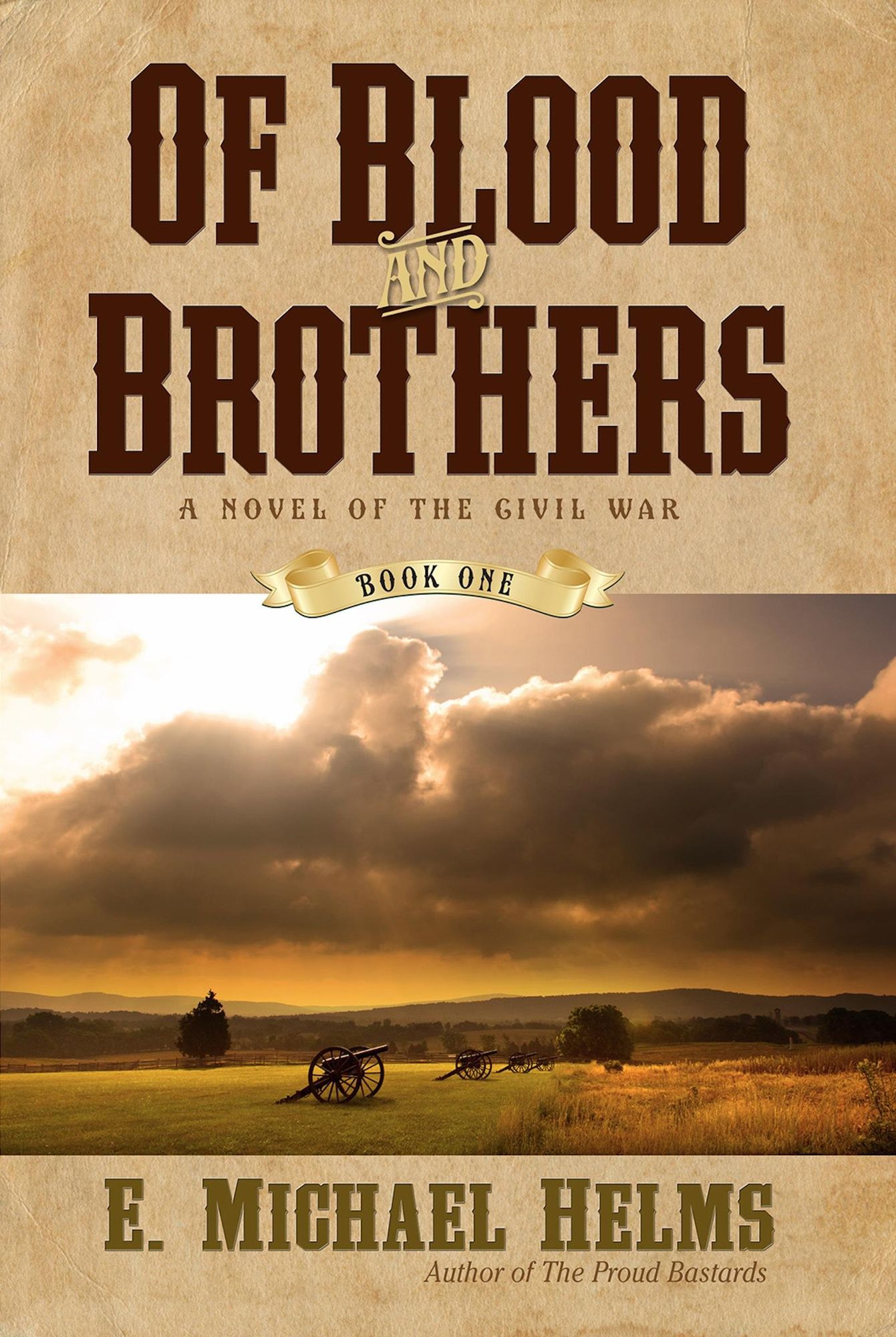 Of Blood and Brothers: A Novel of the Civil War