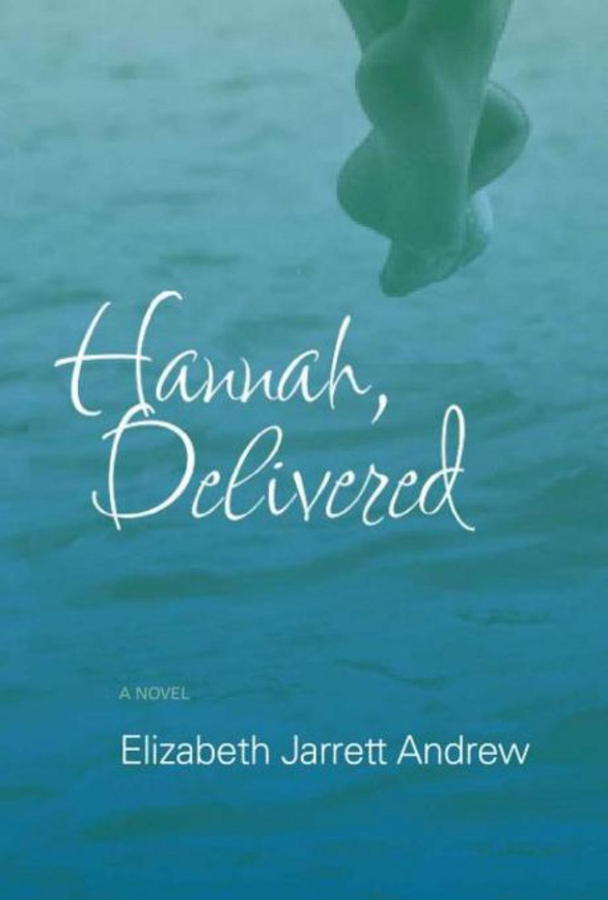 Hannah, Delivered