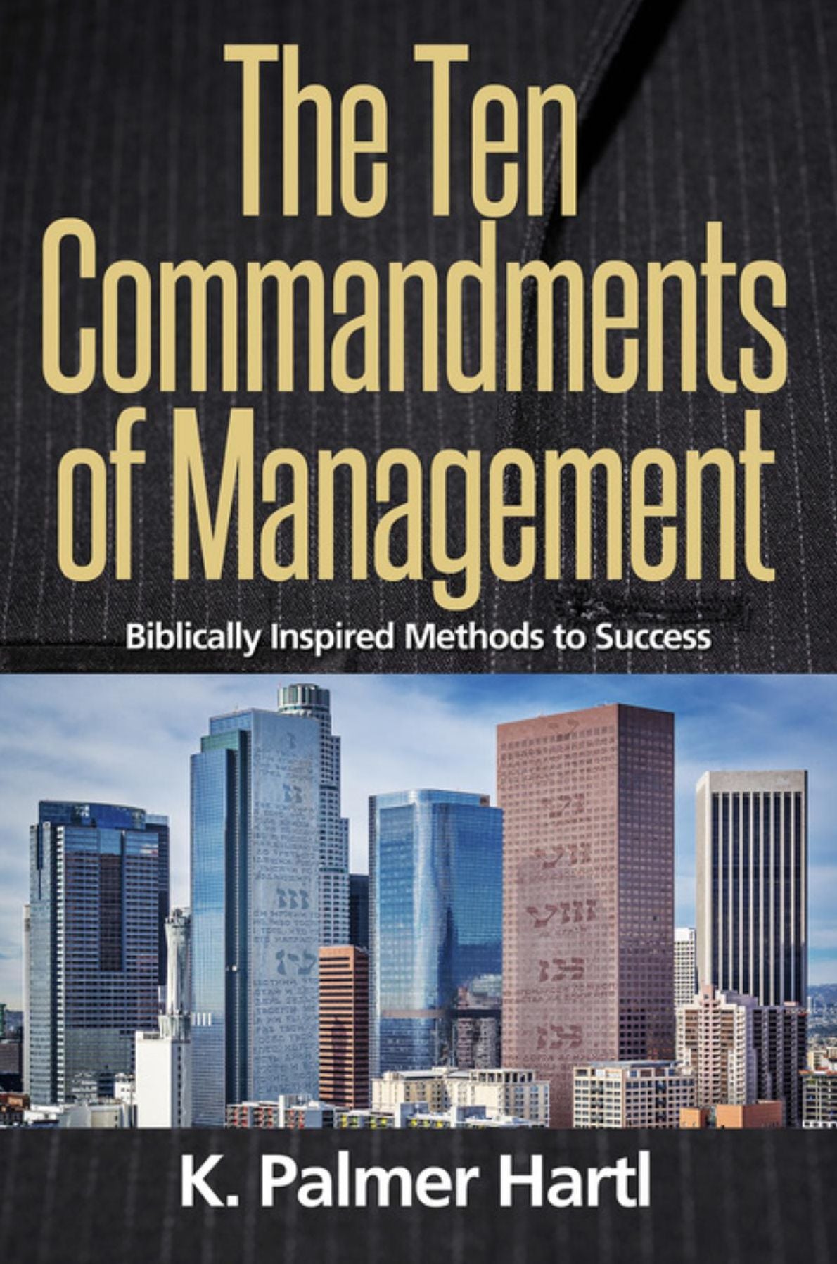 The Ten Commandments of Management