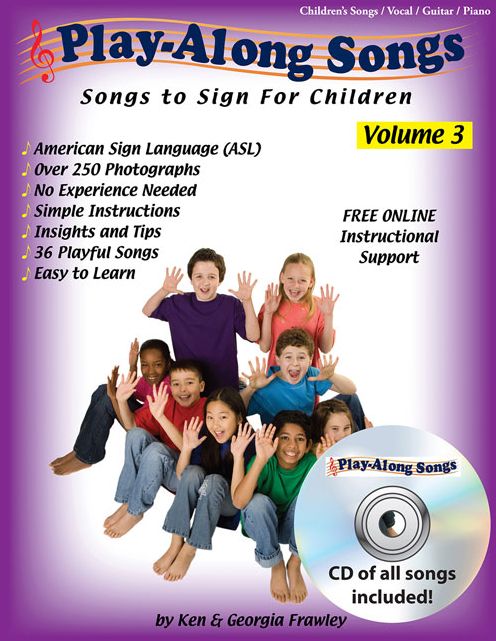 Play-Along Songs Volume 3 with CD: Children's Songs to Sign with ASL