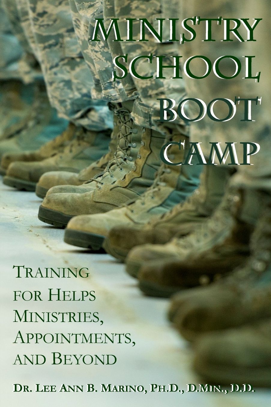 Ministry School Boot Camp: Training For Ministry, Appointments, And Beyond