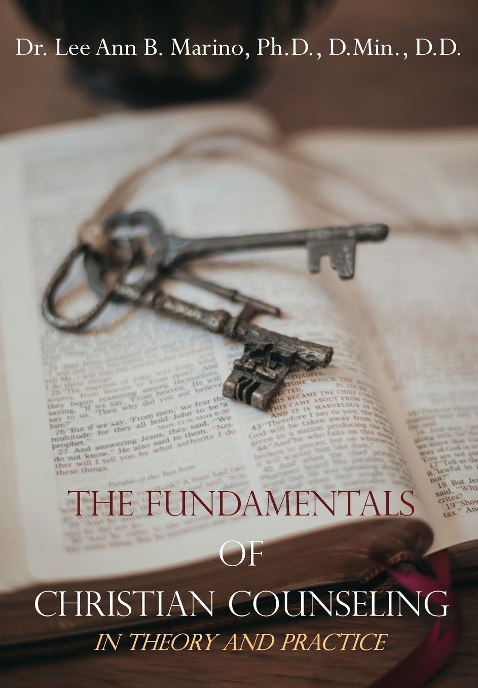 The Fundamentals of Christian Counseling: In Theory and Practice