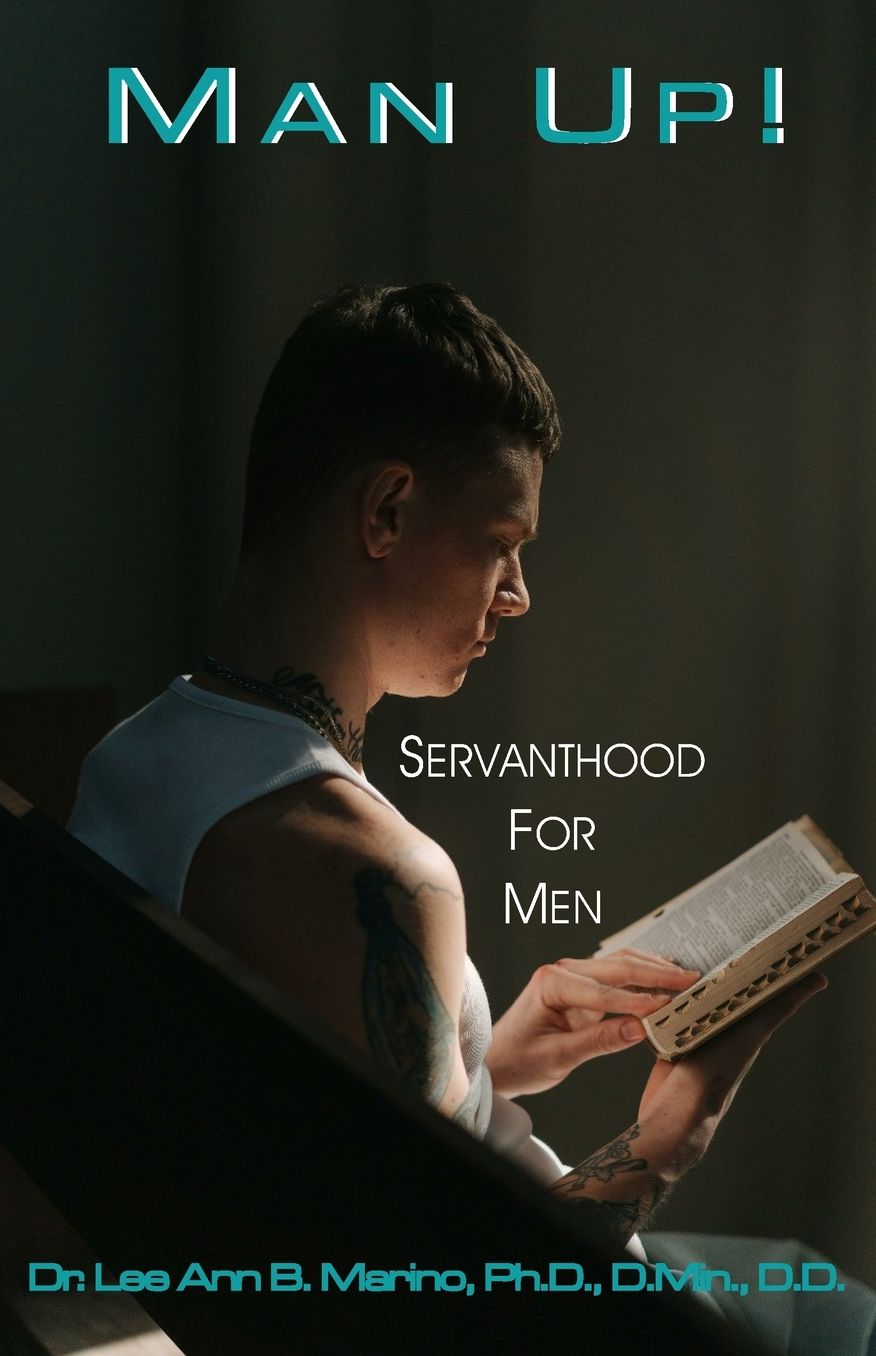 Man Up!: Servanthood For Men