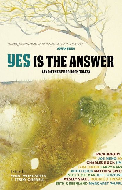 Yes Is The Answer: And Other Prog Rock Tales